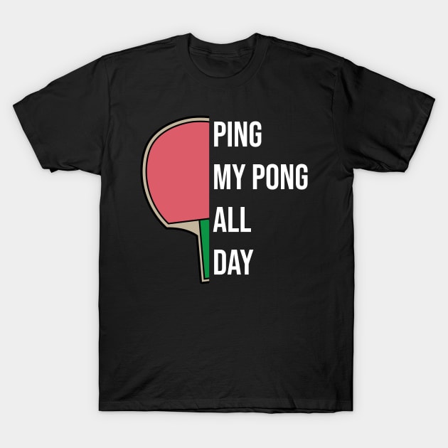 Ping Pong Table Tennis Suggestive Joke Pervert Lewd Adult T-Shirt by TellingTales